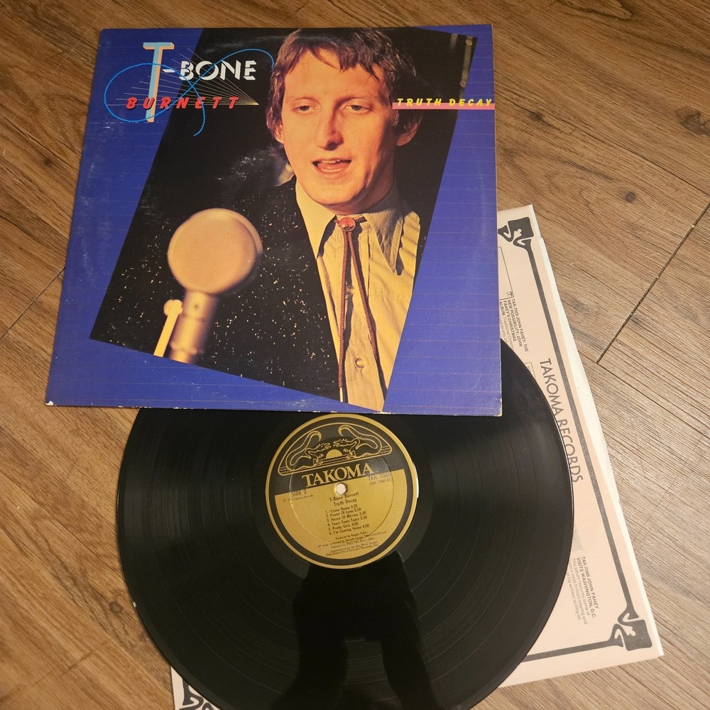 T-Bone Burnett – Truth Decay 1980 Takoma TAK 7080 Vinyl LP 12" PROMO VG+ EX/EX